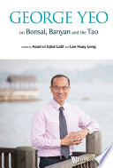 Cover of GEORGE YEO on Bonsai, Banyan and the Tao