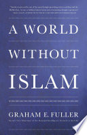 Cover of A World Without Islam