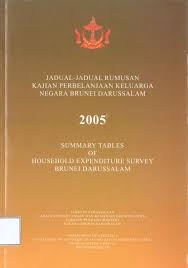 Cover of Jadual-Jadual Rumusan Kajian Perbelanjaan Keluarga, Negara Brunei Darussalam 2005